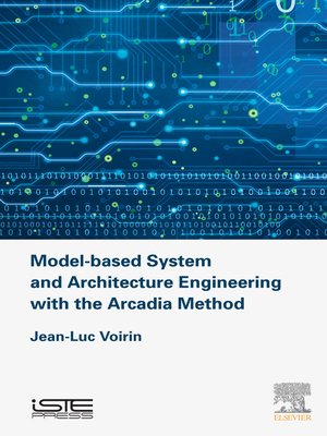 cover image of Model-based System and Architecture Engineering with the Arcadia Method